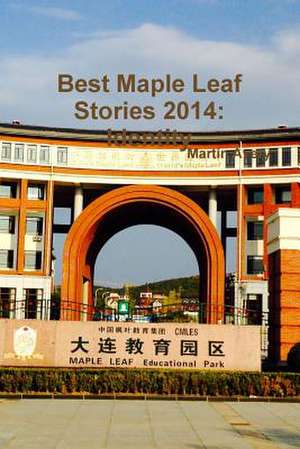 Best Maple Leaf Stories 2014: Identity de Martin Avery