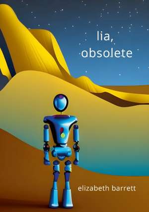 Lia, Obsolete de Elizabeth Barrett