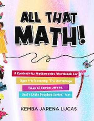 All That Math! de Kemba Jarena Lucas