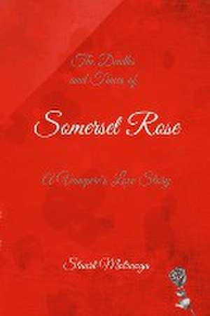 Somerset Rose de Stuart Matranga