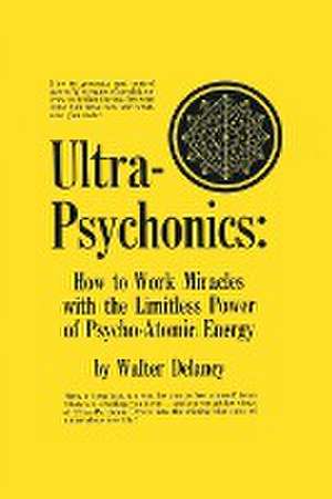 Ultra-Psychonics de Walter Delaney