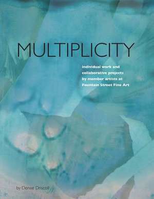 Multiplicity de Denise Driscoll