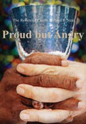 Proud But Angry de Millard Neal