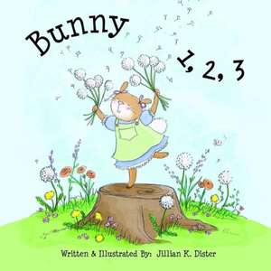 Bunny 1,2,3 de Jillian Dister