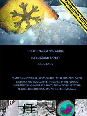 The No-Nonsense Guide to Blizzard Safety (Enhanced Edition) de Jeffery Sims