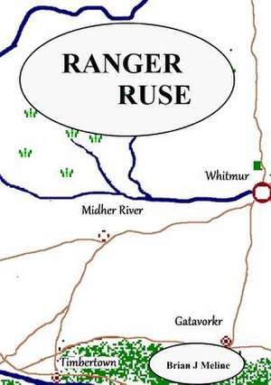 Ranger Ruse de Brian J. Meline