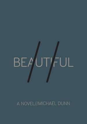 //Beautiful de Michael Dunn