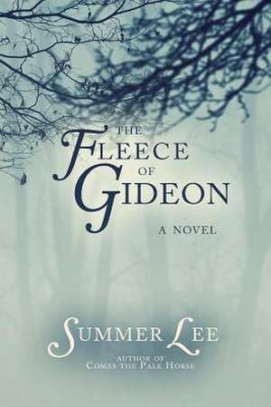 The Fleece of Gideon de Summer Lee