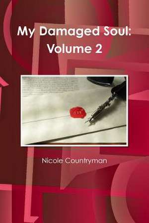 My Damaged Soul: Volume 2 de Nicole Countryman