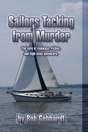 Sailors Tacking from Murder de Bob Gebhardt