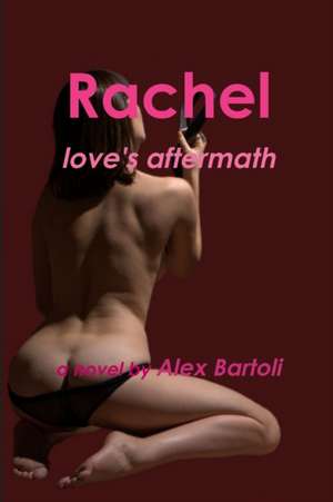 Rachel de Alex Bartoli