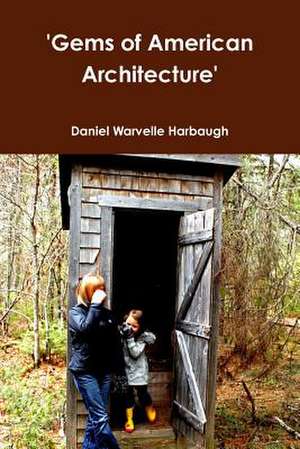 'Gems of American Architecture' de Daniel Warvelle Harbaugh