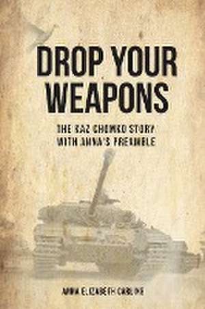 Drop Your Weapons de Anna Carling