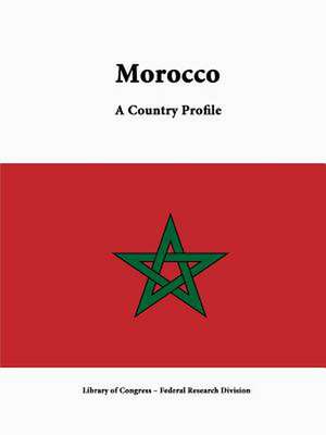 Morocco: A Country Profile de Library of Congress