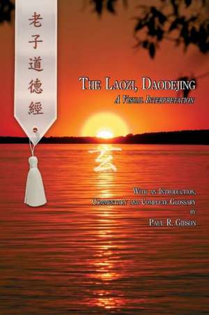 The Laozi, Daodejing de Paul Gibson