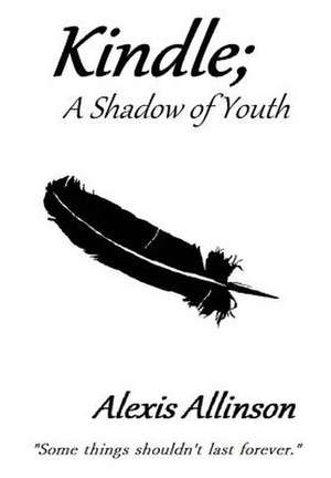 Kindle; A Shadow of Youth de Alexis Allinson