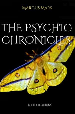The Psychic Chronicles de Marcus Mars