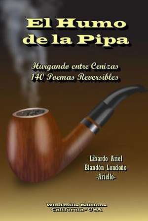 El Humo de La Pipa de Blandon Londono Libardo Ariel