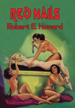 Red Nails de Robert E. Howard