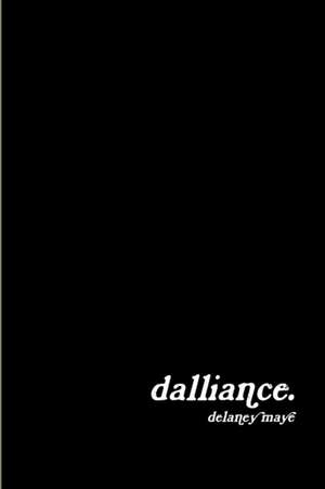 Dalliance de Delaney Maye