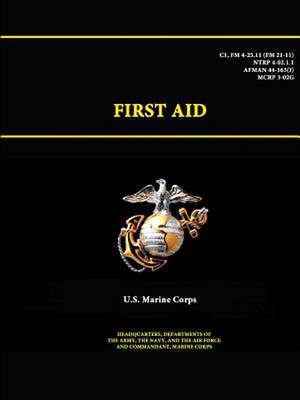 First Aid - C1, FM 4-25.11 (FM 21-11) - de U. S. Marine Corps