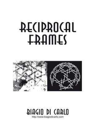 Reciprocal Frames de Biagio Di Carlo