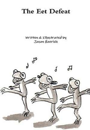 The Eet Defeat de Jason Haerich