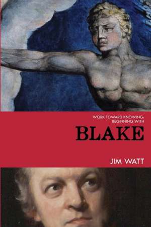 Work Toward Knowing de Jim Watt