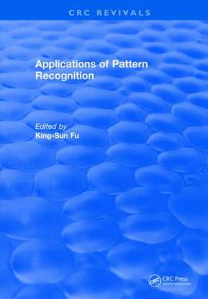 Applications of Pattern Recognition de King-Sun Fu