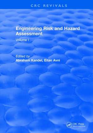 Engineering Risk and Hazard Assessment: Volume I de Abraham Kandel