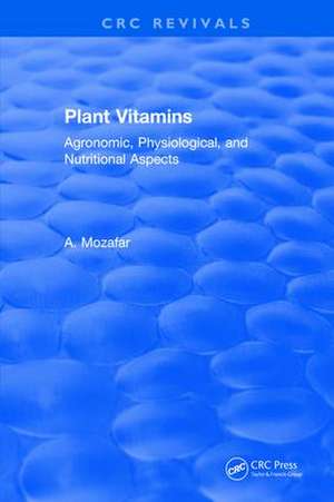 Plant Vitamins de A. Mozafar