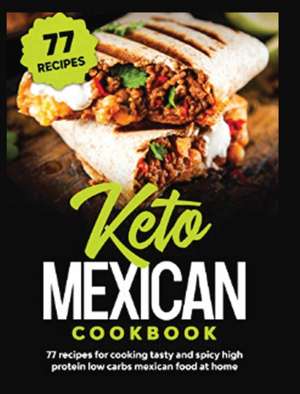 Keto Mexican Cookbook de Belinda Turner