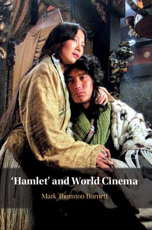 'Hamlet' and World Cinema de Mark Thornton Burnett