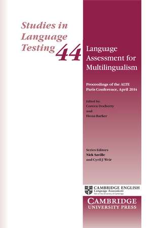 Language Assessment for Multilingualism Paperback: Proceedings of the ALTE Paris Conference, April 2014 de Coreen Docherty