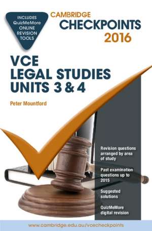 Cambridge Checkpoints VCE Legal Studies Units 3 and 4 2016 and Quiz Me More de Peter Mountford