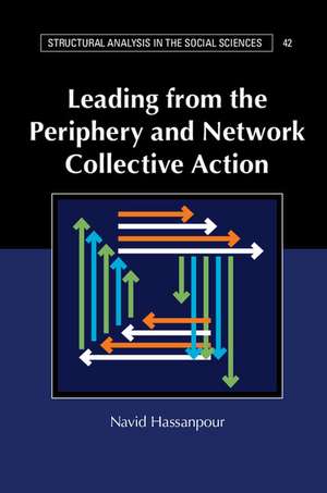 Leading from the Periphery and Network Collective Action de Navid Hassanpour