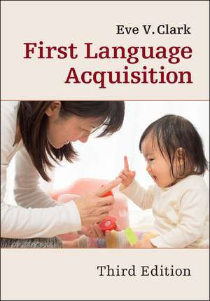 First Language Acquisition de Eve V. Clark