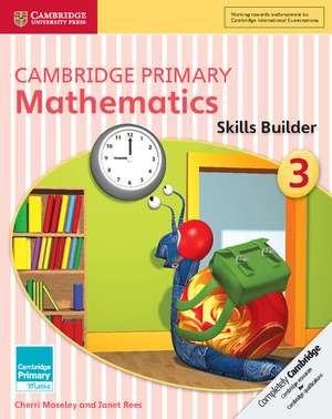 Cambridge Primary Mathematics Skills Builder 3 de Cherri Moseley