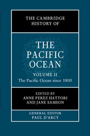 The Cambridge History of the Pacific Ocean de Anne Perez Hattori