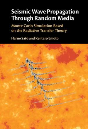 Seismic Wave Propagation Through Random Media de Haruo Sato