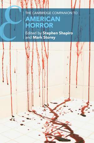 The Cambridge Companion to American Horror de Stephen M. Shapiro