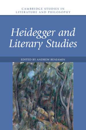 Heidegger and Literary Studies de Andrew Benjamin