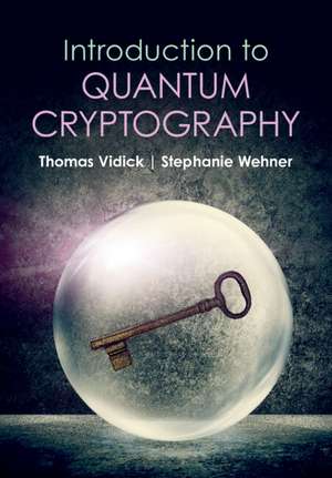 Introduction to Quantum Cryptography de Thomas Vidick