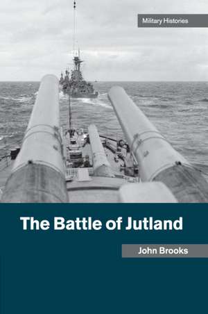 The Battle of Jutland de John Brooks