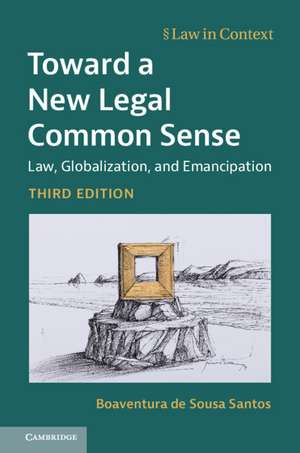 Toward a New Legal Common Sense: Law, Globalization, and Emancipation de Boaventura de Sousa Santos