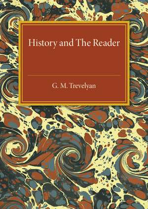 History and the Reader de G. M. Trevelyan