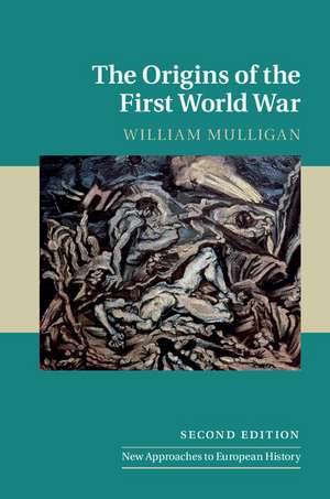 The Origins of the First World War de William Mulligan