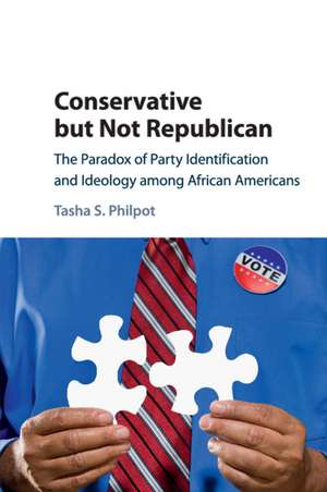 Conservative but Not Republican: The Paradox of Party Identification and Ideology among African Americans de Tasha S. Philpot