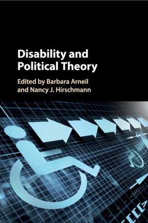 Disability and Political Theory de Barbara Arneil