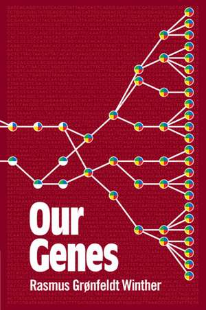 Our Genes: A Philosophical Perspective on Human Evolutionary Genomics de Rasmus Grønfeldt Winther